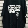Famous Rock Shop Leonard Cohen Love & Hate T-Shirt Tee Black